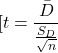 \[[t = \frac{\bar{D}}{\frac{S_D}{\sqrt{n}}}\]