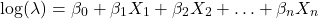 \[\log(\lambda) = \beta_0 + \beta_1 X_1 + \beta_2 X_2 + \ldots + \beta_n X_n\]